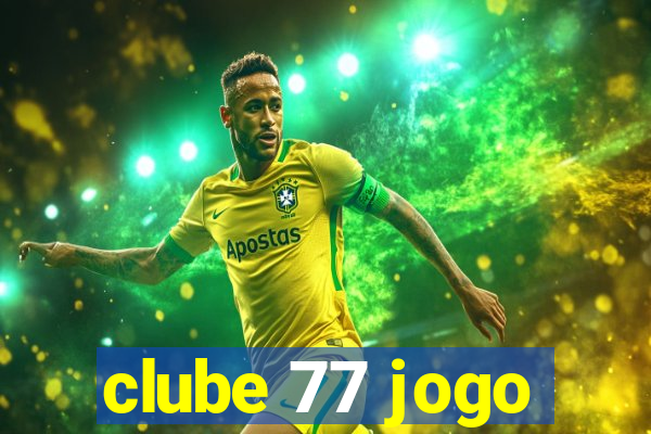 clube 77 jogo